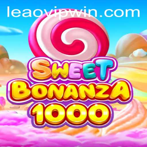 Exploring the Exciting World of SweetBonanza1000 with Leaovip